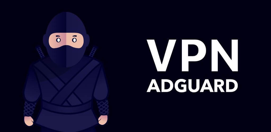 Descargar Adguard Vpn Apk – Premium completo v2.2.520