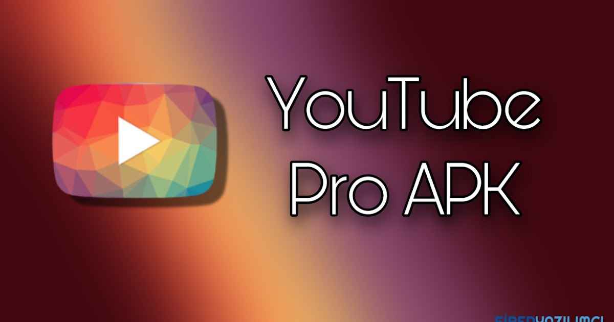 Descargar Youtube Pro Apk – Completo v17.04.36 – Android