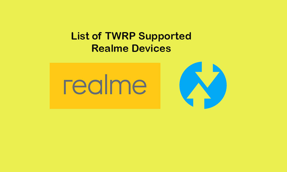 Lista de recuperación TWRP compatible para dispositivos Realme