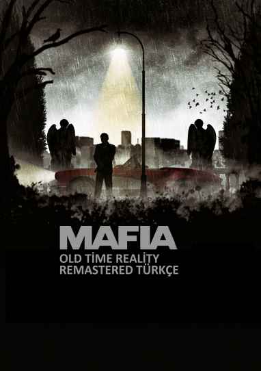 Descarga Mafia Old Time Reality Remastered – Turco completo