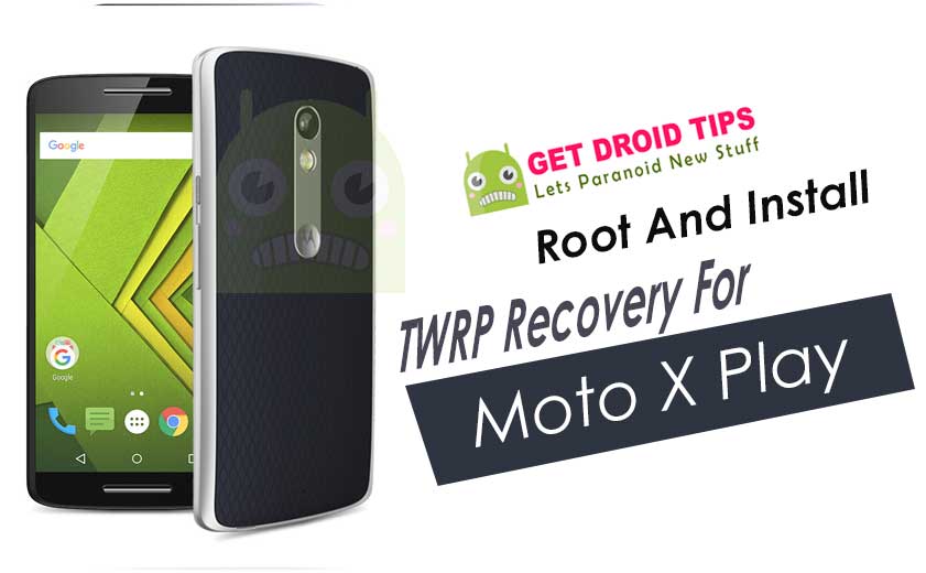 Cómo instalar la recuperación TWRP oficial en Motorola Moto X Play y rootearlo