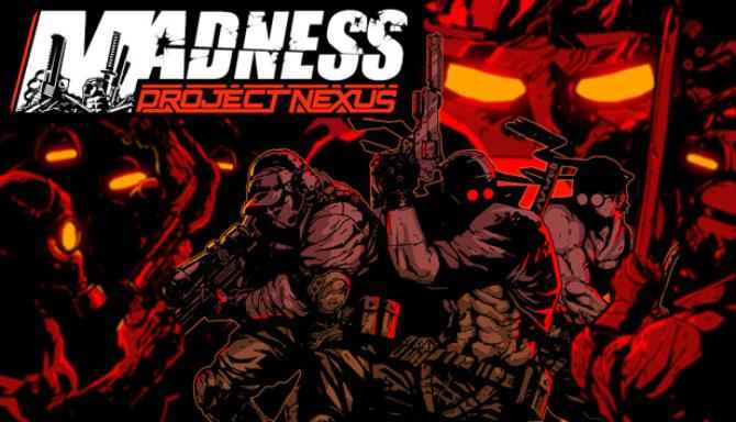 Descargar MADNESS Project Nexus – PC completo + DLC