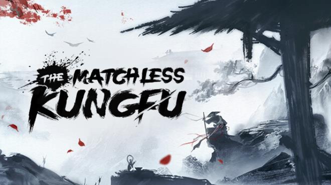 Descargar The Matchless KungFu – PC completa