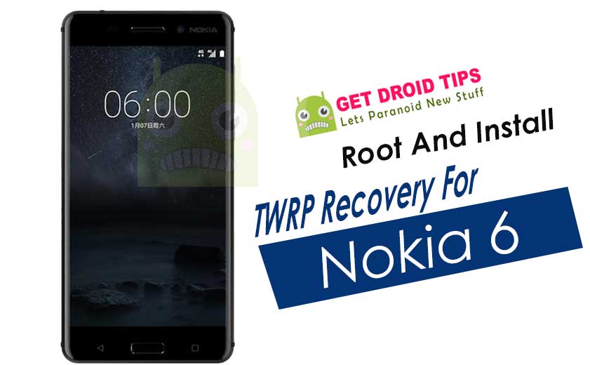 Cómo instalar el recovery TWRP oficial en Nokia 6 y rootearlo