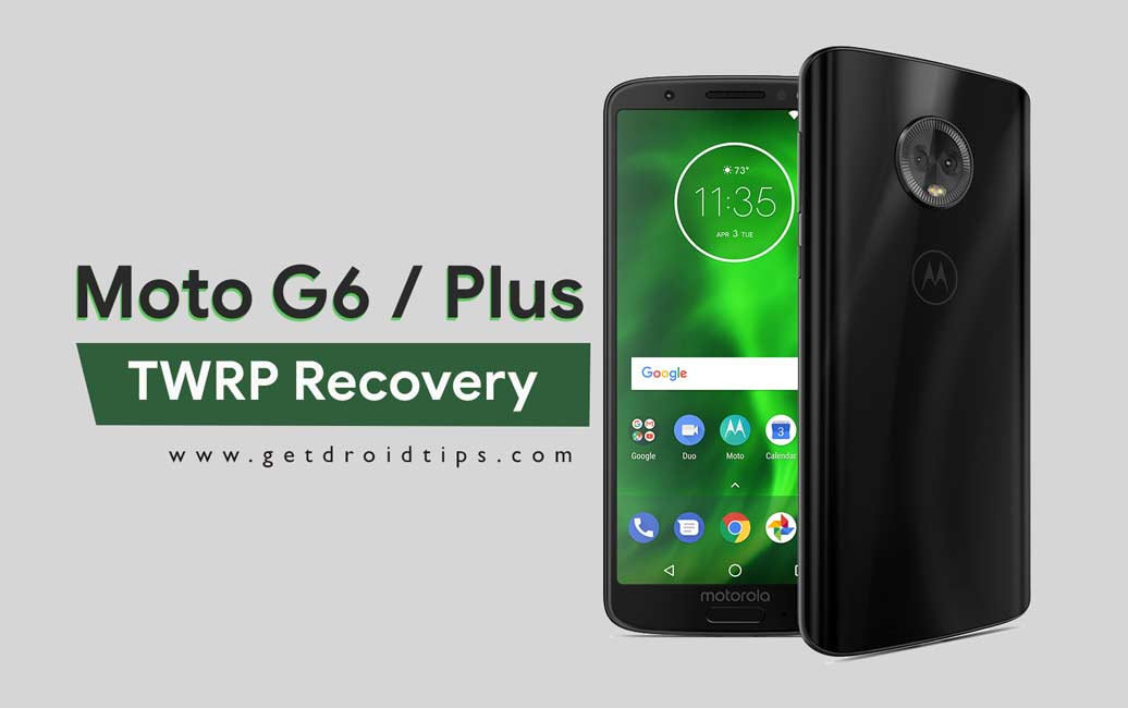 Cómo instalar la recuperación TWRP oficial en Motorola Moto G6 y G6 Plus y rootearlo