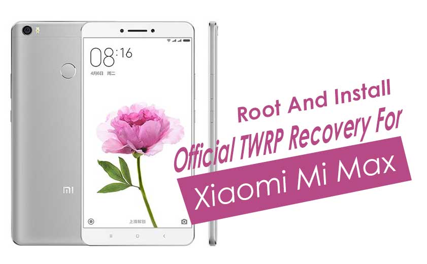 Cómo instalar la recuperación TWRP oficial en Xiaomi Mi Max/Prime y rootearlo