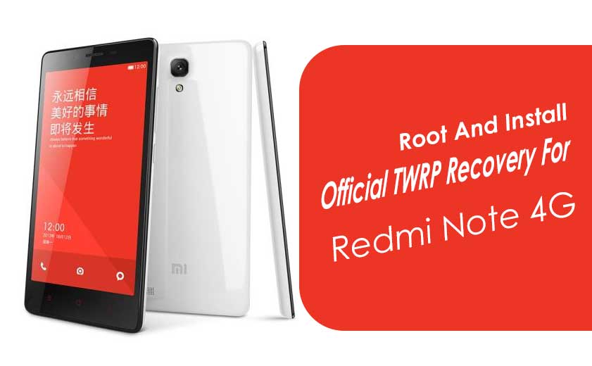 Cómo instalar la recuperación oficial TWRP en Xiaomi Redmi Note 4G y rootearlo