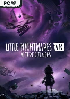 Descarga de Little Nightmares VR Altered Echoes – PC completa