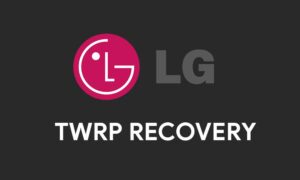 Lista de recuperación TWRP compatible para dispositivos LG