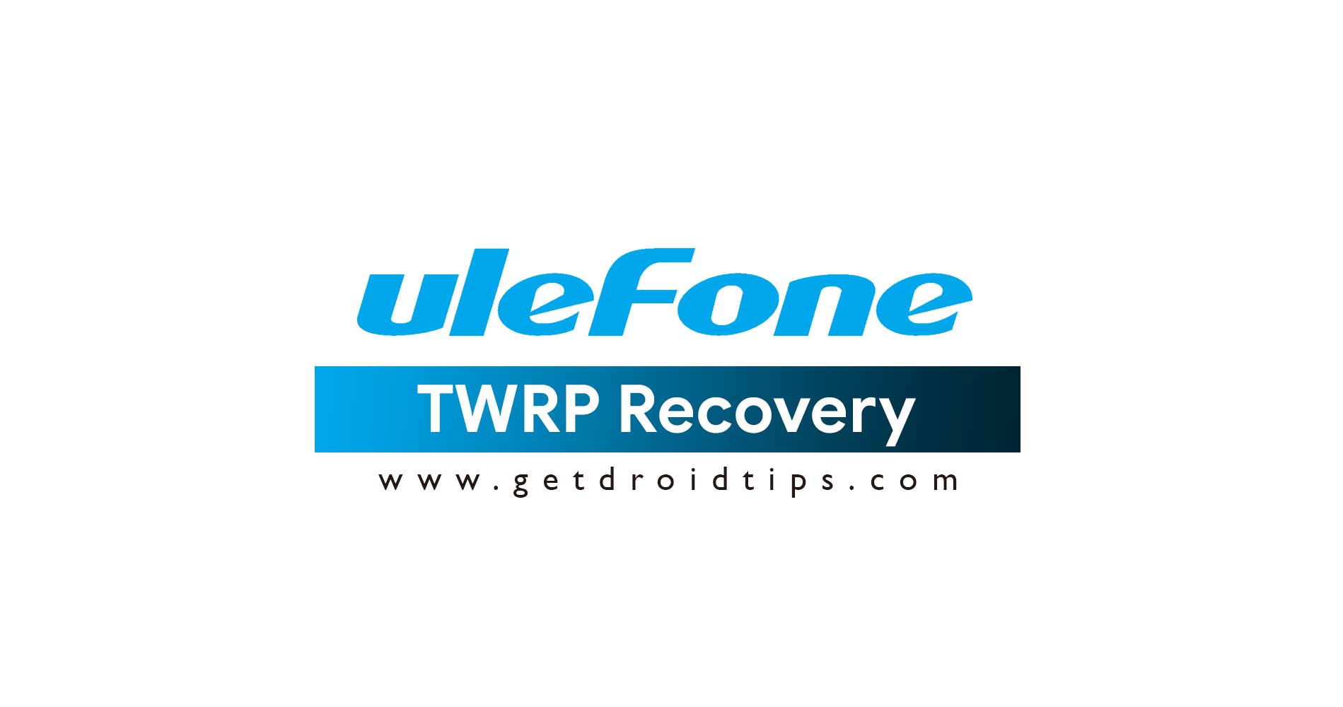 Lista de recuperación TWRP compatible para dispositivos Ulefone